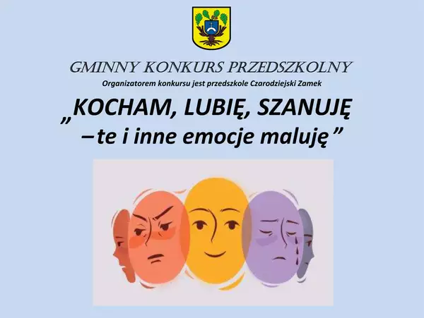 Plakat konkursu dla przedszkolaków - KOCHAM, LUBIĘ, SZANUJĘ - te i inne emocje maluję