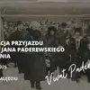 Przyjazd Mistrza Paderewskiego