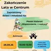 Zakończenie lata w centrum 28.08 plakat