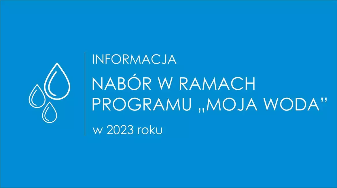 Nabór w ramach programu Moja Woda