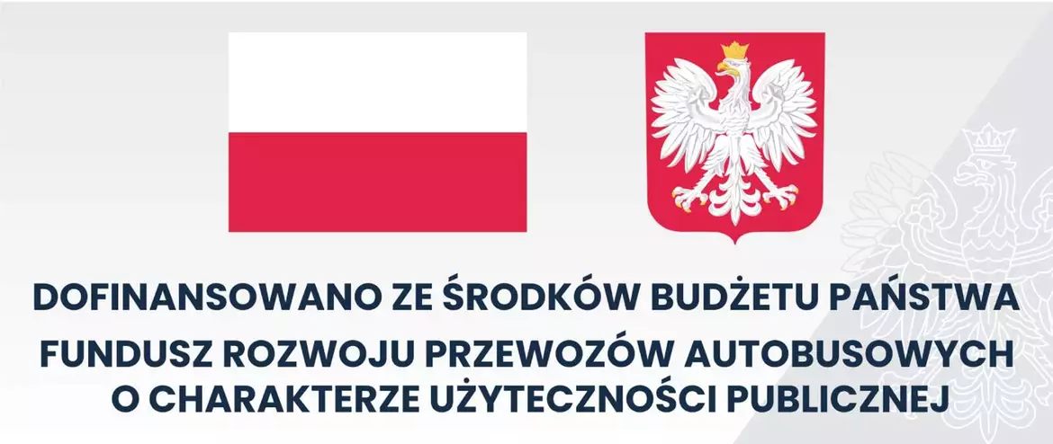 Dofinansowano ze środków budżetu państwa. Fundusz Rozwoju Przewozów Autobusowych o Charakterze Użyteczności Publicznej