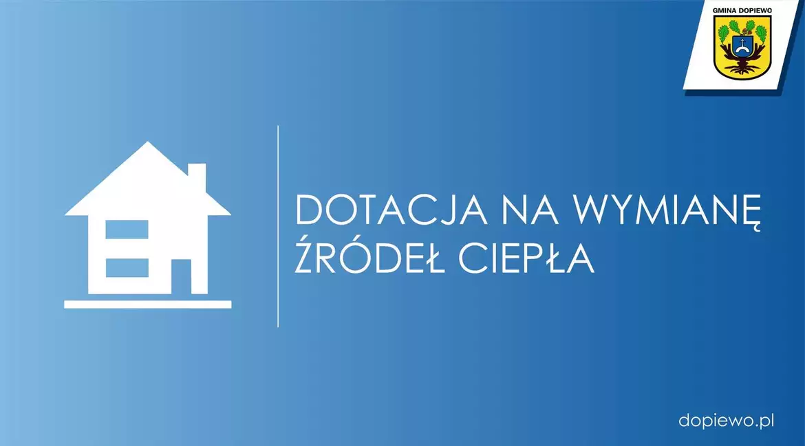 Dotacja na wymianę źródeł ciepła